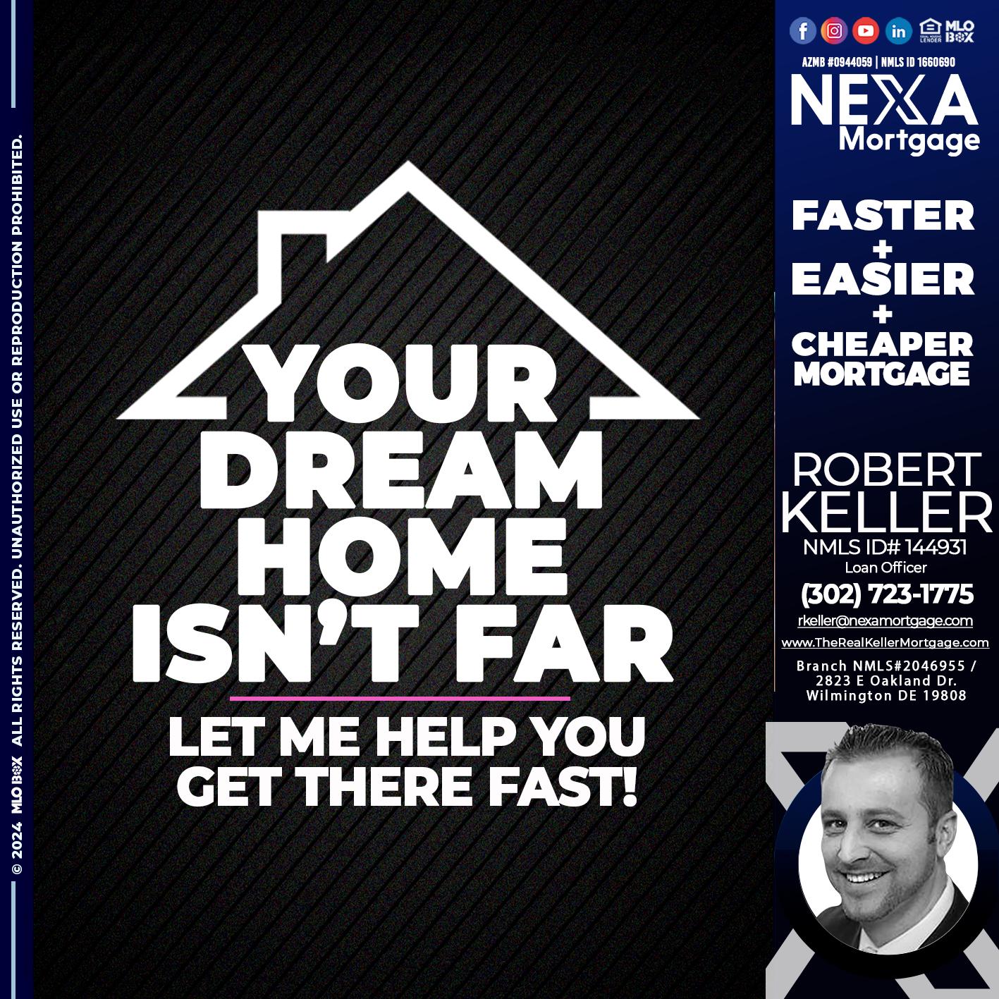 YOUR DREAM HOME - Robert C Keller -Branch Manager - National Mentor